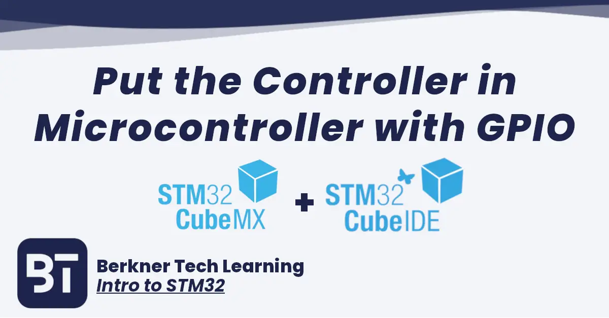 Intro to STM32 Lesson 2: GPIO
