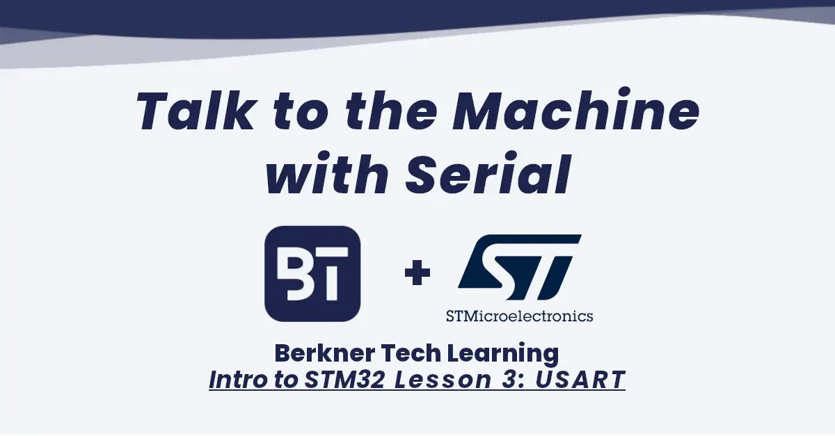 Intro to STM32 Lesson 3: USART