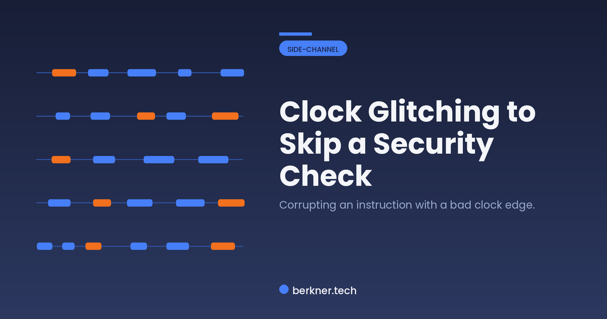 Clock glitching an embedded processor to skip a single security check by inserting a fast clock edge
