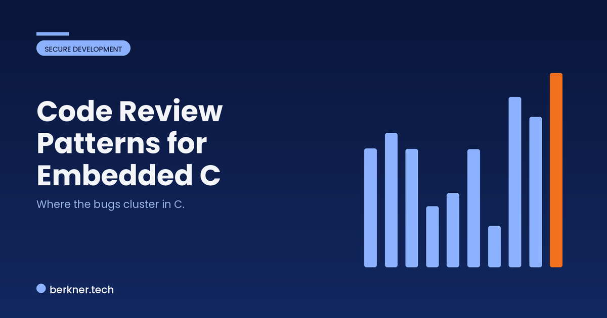 Recurring security vulnerability patterns to look for when reviewing embedded C firmware code