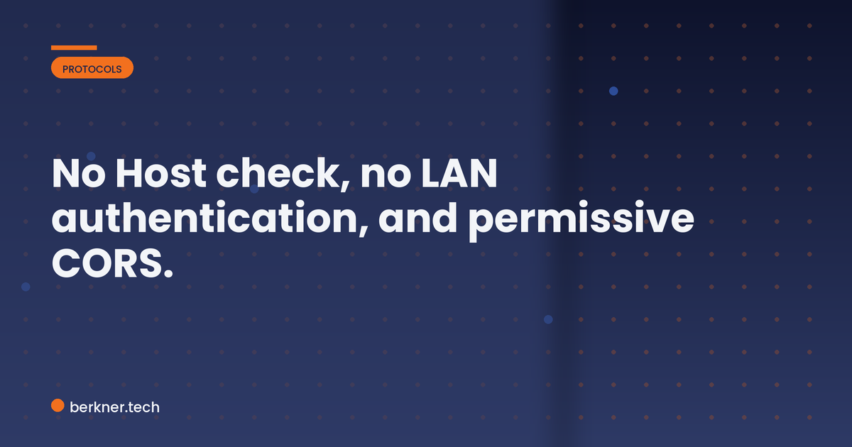 Three things that enable DNS rebinding: no Host header check, no LAN authentication, and open CORS