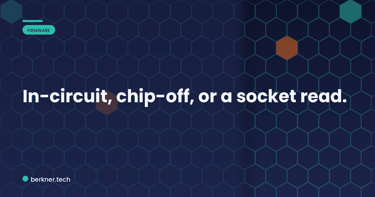 Three ways to read a SPI flash chip for firmware extraction: in-circuit, chip-off, or socket read