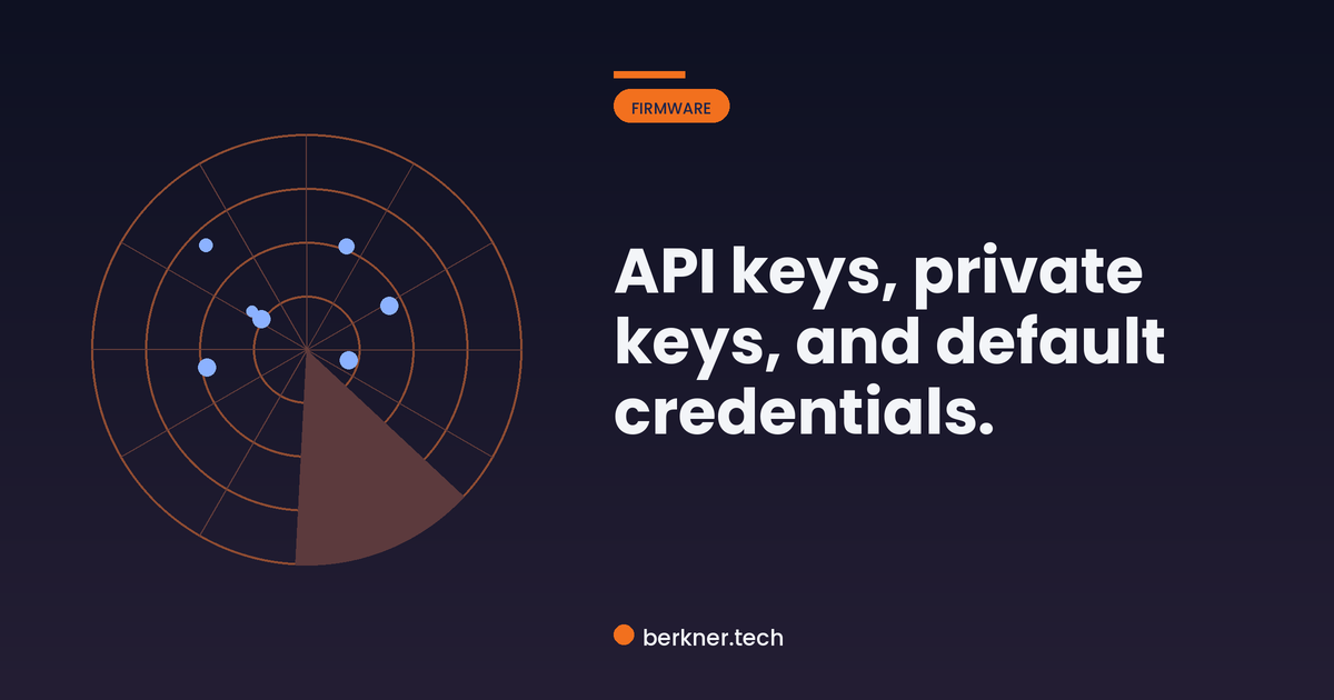 Three kinds of hardcoded secrets in firmware: API keys, private keys, and default credentials