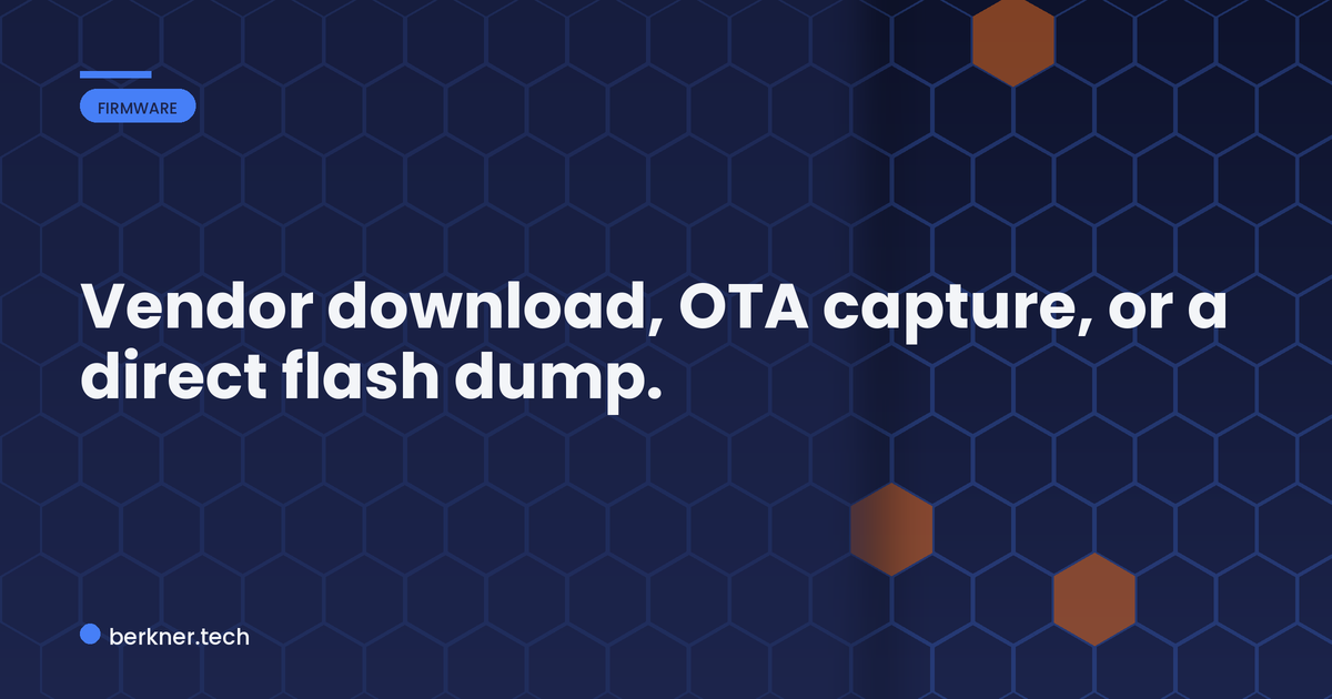 Three ways to obtain embedded firmware: vendor download, OTA capture, or SPI flash dump
