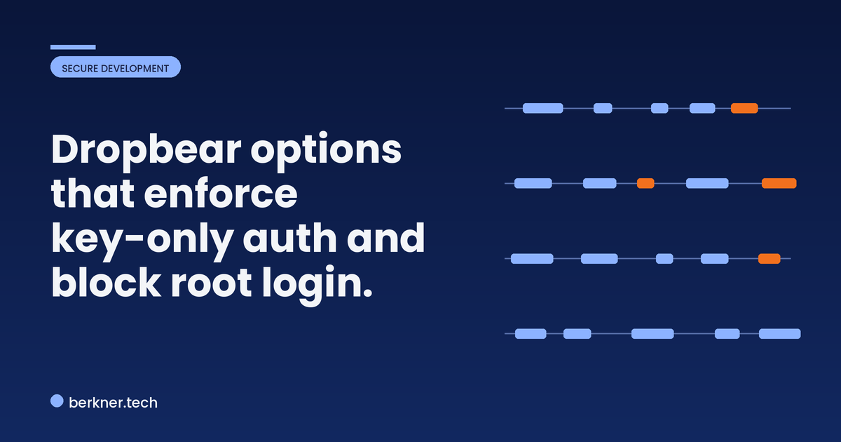 Anatomy of a hardened Dropbear SSH configuration disabling password logins and root access