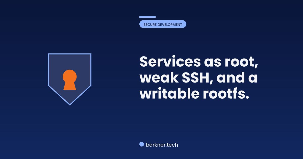 Three embedded Linux userland exposures: services running as root, weak SSH, and a writable root filesystem