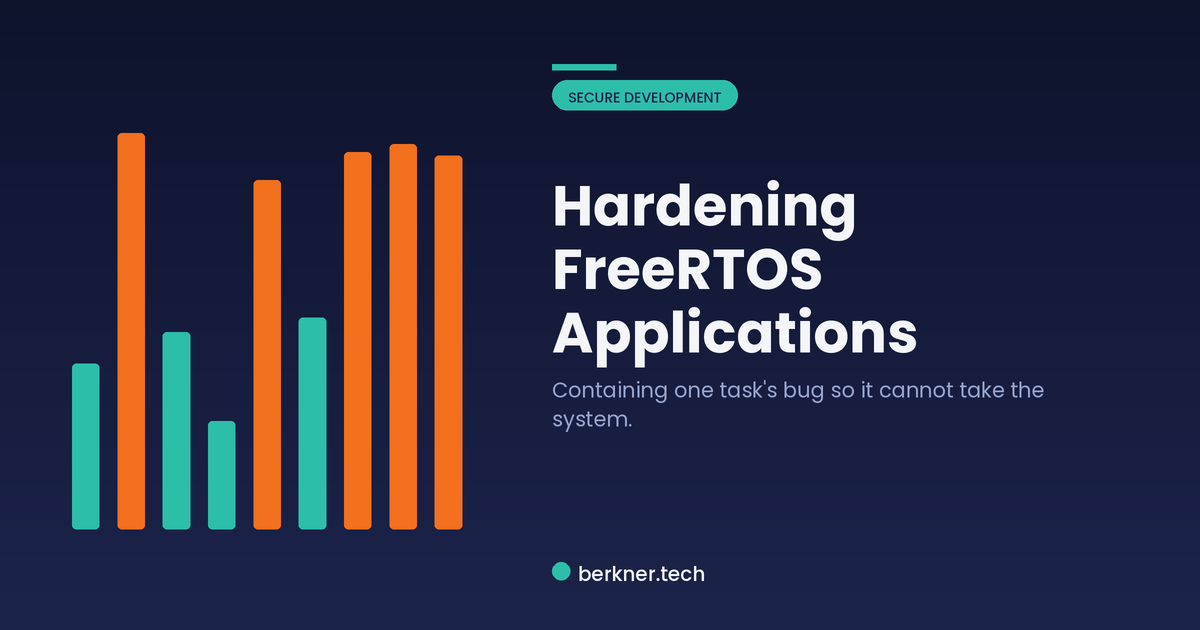 Hardening a FreeRTOS application, from stack overflow detection to a watchdog reset