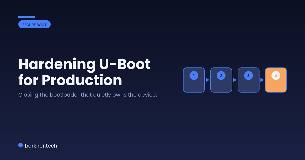 Hardening U-Boot for production, from locking the console to protecting boot variables