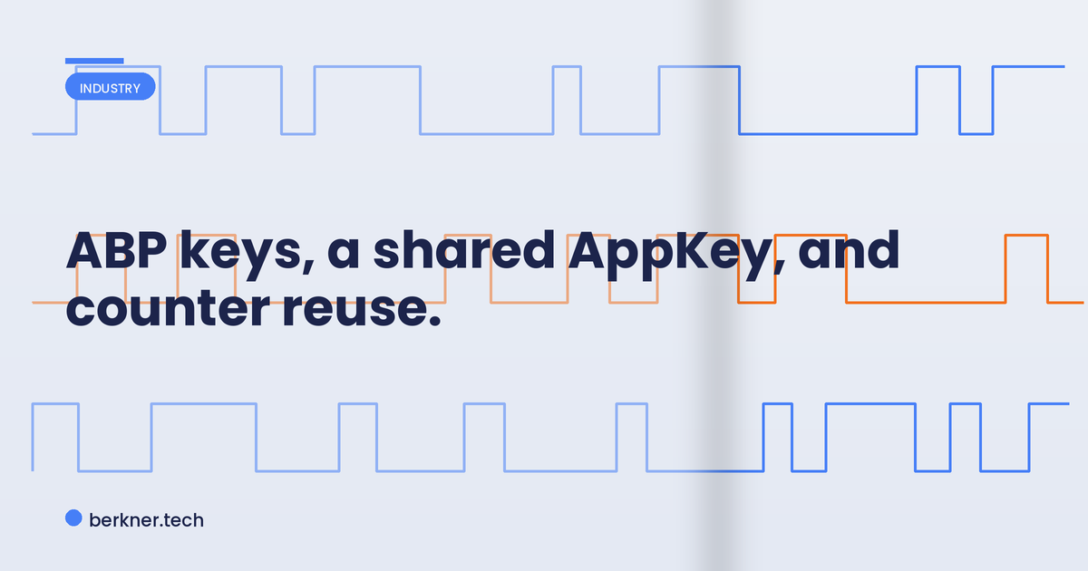 Three LoRaWAN security pitfalls: ABP static keys, a shared AppKey, and frame-counter reuse