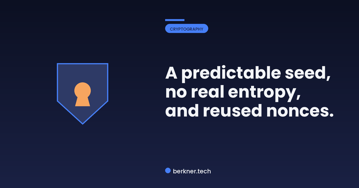 Three embedded RNG failure modes: a predictable seed, no real entropy, and a reused nonce