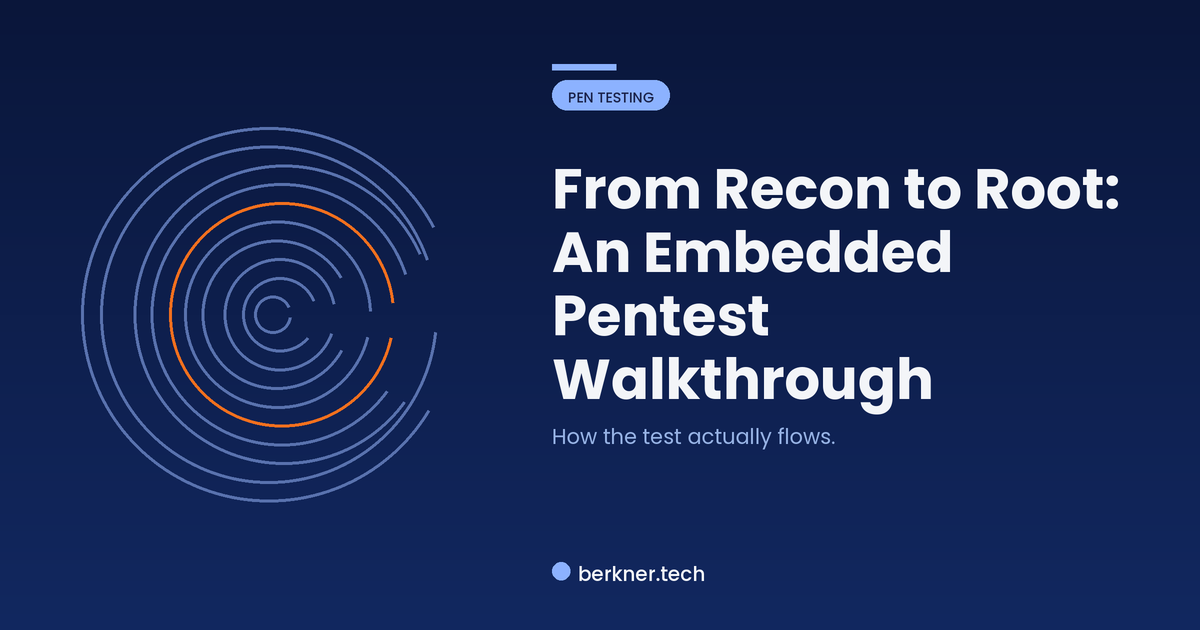 From Recon to Root: An Embedded Pentest Walkthrough