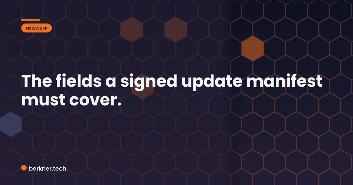 Anatomy of a signed OTA update manifest showing version, hash, minimum version, and signature