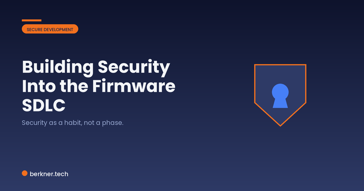 Building security into each stage of the firmware software development lifecycle from design to release