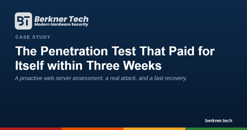 Web server penetration test case study by Berkner Tech: a proactive test that paid for itself within three weeks.
