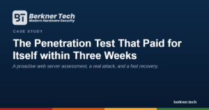Web server penetration test case study by Berkner Tech: a proactive test that paid for itself within three weeks.