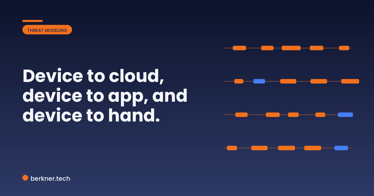 Three IoT trust boundaries to threat model first: device to cloud, device to app, and device to hand