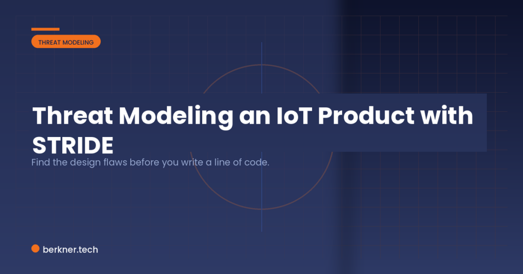 Threat Modeling an IoT Product with STRIDE