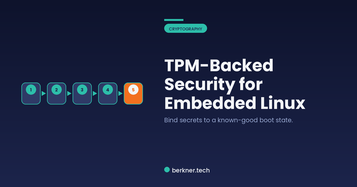 Using a TPM on embedded Linux, from provisioning to releasing a secret only on a good boot state
