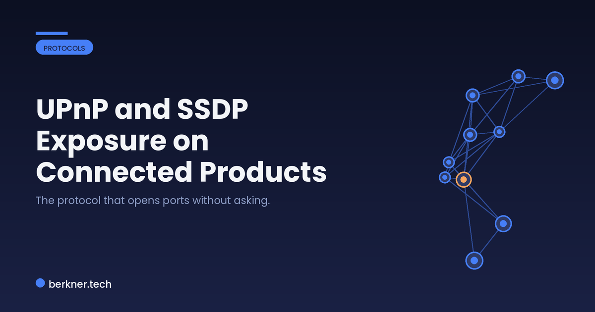UPnP and SSDP exposure on connected products, from SSDP discovery to assessing internet exposure