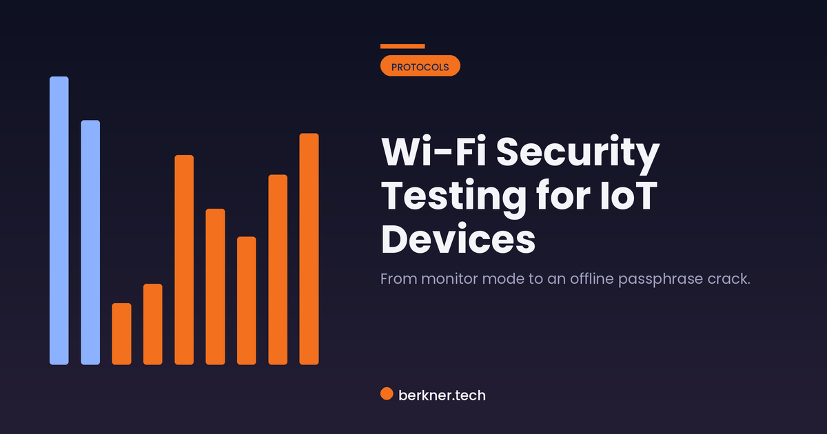 IoT Wi-Fi security testing pipeline, from monitor mode to an offline WPA2 passphrase crack